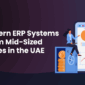 Modern ERP system empowering mid-sized businesses in the UAE with streamlined operations and growth