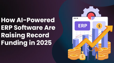 How AI-Powered ERP Software Are Raising Record Funding in 2025