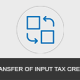 Transfer_Of_Input_Tax_Credit