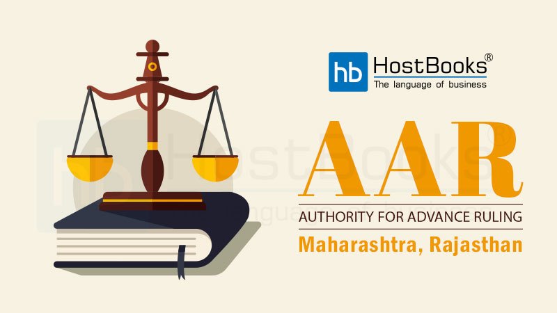 Maharashtra & Rajasthan AAR under GST