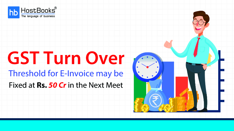 GST Turn Over Threshold for e-Invoice