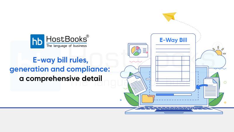 Eway Bill Rules, Generation and Compliance