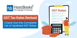 GST Tax Rates Revised: Check Out the Complete List of Updated GST Rates