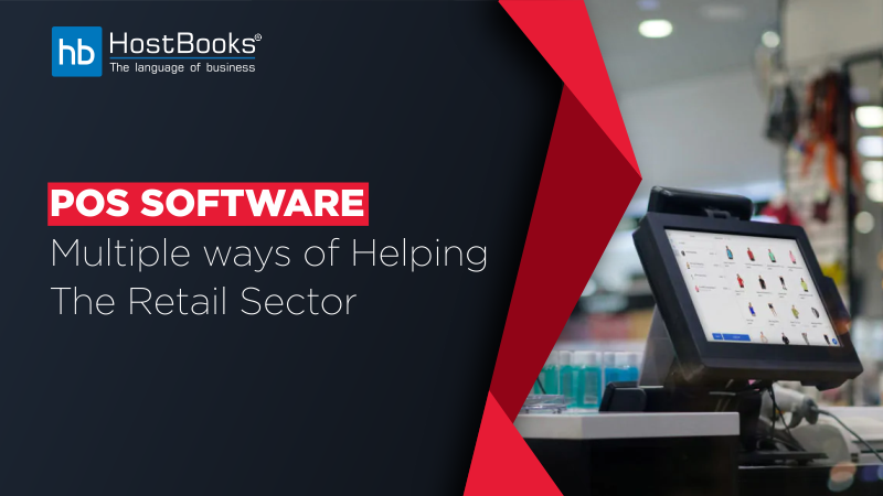 POS SOFTWARE - Multiple ways of Helping The Retail Sector