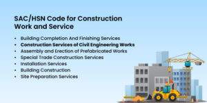 HSN Code for Construction Work with Material and Detailed Classification