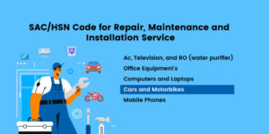 SAC/HSN Code for Repair and Maintenance